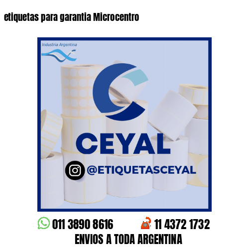 etiquetas para garantia Microcentro