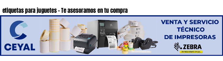 etiquetas para juguetes - Te asesoramos en tu compra
