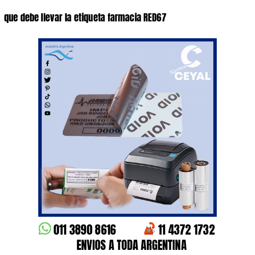 que debe llevar la etiqueta farmacia RED67