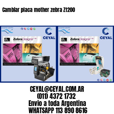 Cambiar placa mother zebra Zt200