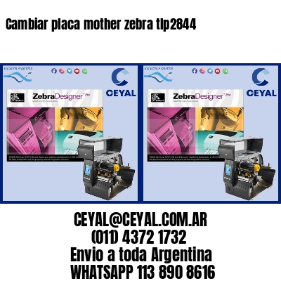 Cambiar placa mother zebra tlp2844