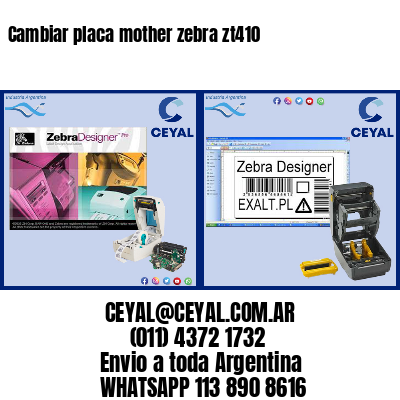 Cambiar placa mother zebra zt410