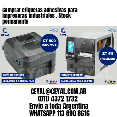 Comprar etiquetas adhesivas para impresoras industriales . Stock permanente