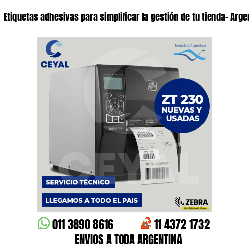 Etiquetas adhesivas para simplificar la gestión de tu tienda- Argentina