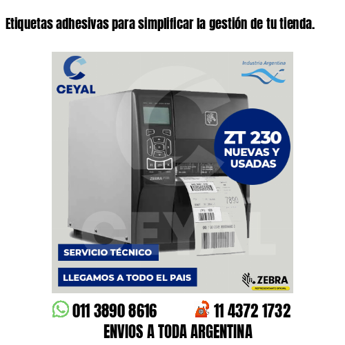 Etiquetas adhesivas para simplificar la gestión de tu tienda.