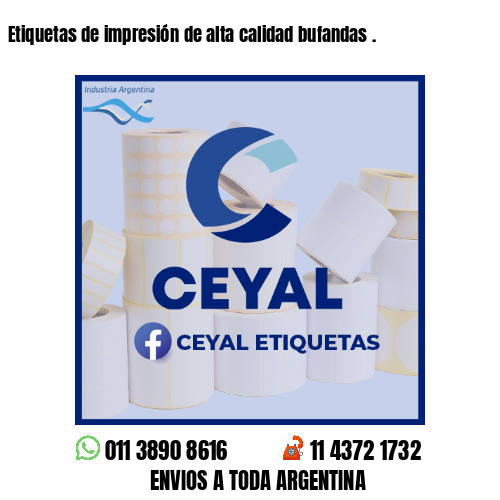 Etiquetas de impresión de alta calidad bufandas .