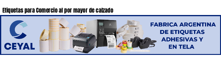Etiquetas para Comercio al por mayor de calzado