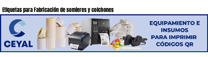 Etiquetas para Fabricación de somieres y colchones