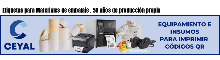 Etiquetas para Materiales de embalaje . 50 años de producción propia