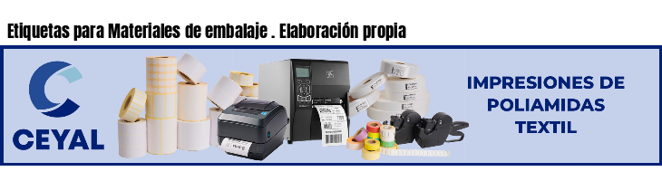 Etiquetas para Materiales de embalaje . Elaboración propia