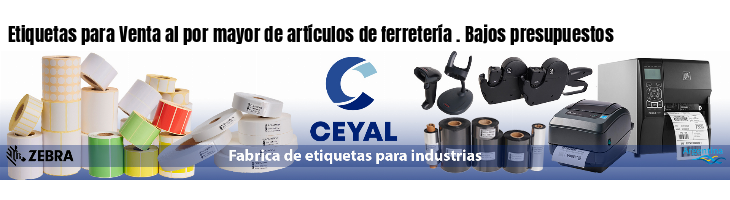 Etiquetas para Venta al por mayor de artículos de ferretería . Bajos presupuestos