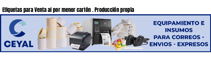 Etiquetas para Venta al por menor cartón . Producción propia