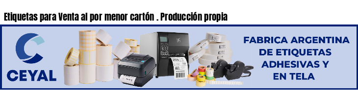 Etiquetas para Venta al por menor cartón . Producción propia