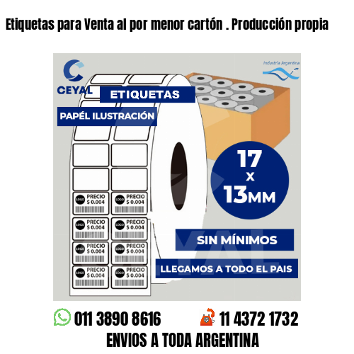 Etiquetas para Venta al por menor cartón . Producción propia