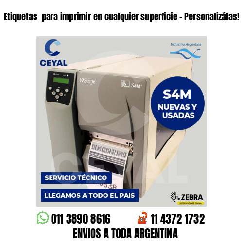 Etiquetas  para imprimir en cualquier superficie – Personalizálas!