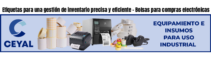 Etiquetas para una gestión de inventario precisa y eficiente - Bolsas para compras electrónicas