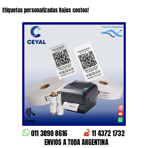 Etiquetas personalizadas Bajos costos!