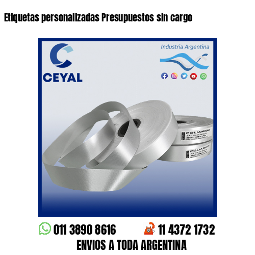 Etiquetas personalizadas Presupuestos sin cargo