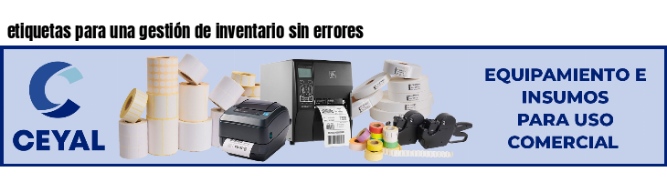 etiquetas para una gestión de inventario sin errores