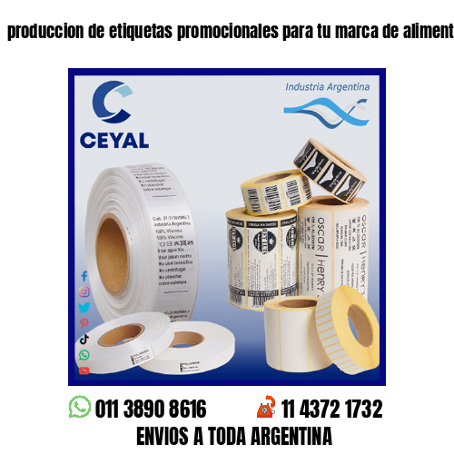 produccion de etiquetas promocionales para tu marca de alimentos .