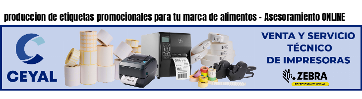 produccion de etiquetas promocionales para tu marca de alimentos - Asesoramiento ONLINE