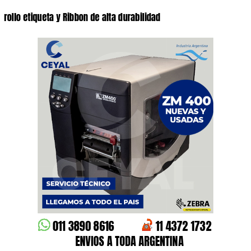 rollo etiqueta y Ribbon de alta durabilidad