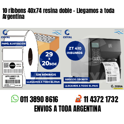 10 ribbons 40x74 resina doble - Llegamos a toda Argentina
