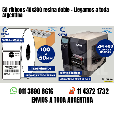 50 ribbons 40x300 resina doble - Llegamos a toda Argentina