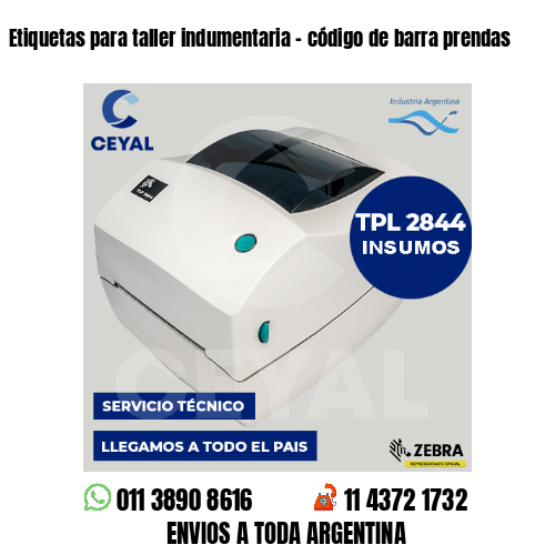 Etiquetas para taller indumentaria - código de barra prendas