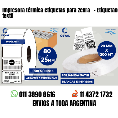 Impresora térmica etiquetas para zebra   - Etiquetado textil