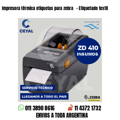 Impresora térmica etiquetas para zebra   – Etiquetado textil