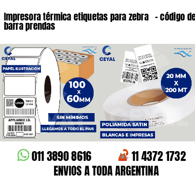 Impresora térmica etiquetas para zebra   - código de barra prendas