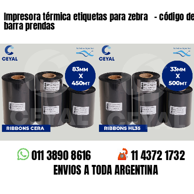 Impresora térmica etiquetas para zebra   - código de barra prendas