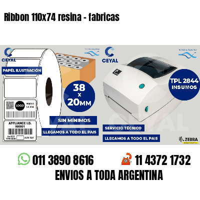 Ribbon 110x74 resina - fabricas