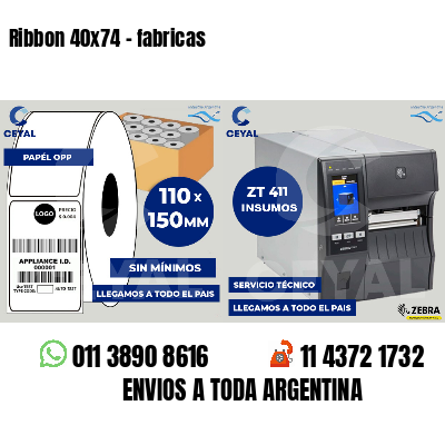 Ribbon 40x74 - fabricas