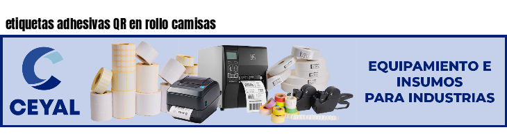 etiquetas adhesivas QR en rollo camisas