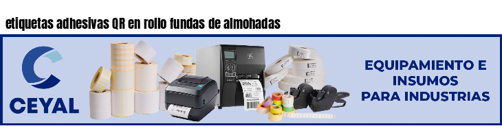 etiquetas adhesivas QR en rollo fundas de almohadas