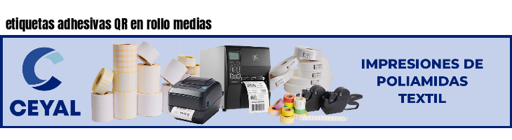 etiquetas adhesivas QR en rollo medias