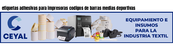 etiquetas adhesivas para impresoras codigos de barras medias deportivas
