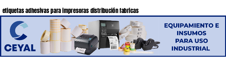 etiquetas adhesivas para impresoras distribución fabricas