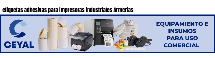 etiquetas adhesivas para impresoras industriales Armerías