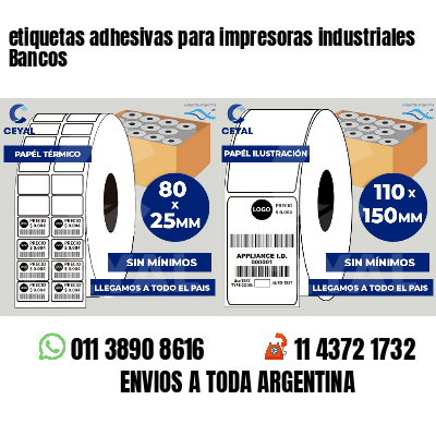 etiquetas adhesivas para impresoras industriales Bancos