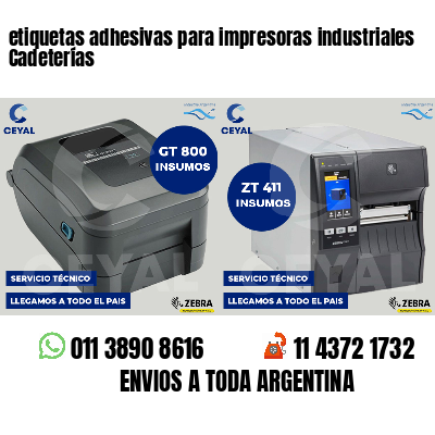 etiquetas adhesivas para impresoras industriales Cadeterías