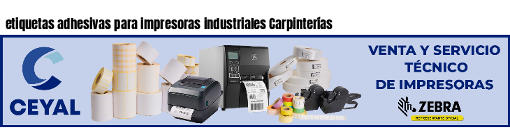 etiquetas adhesivas para impresoras industriales Carpinterías