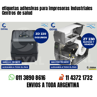 etiquetas adhesivas para impresoras industriales Centros de salud