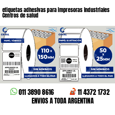 etiquetas adhesivas para impresoras industriales Centros de salud