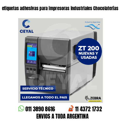etiquetas adhesivas para impresoras industriales Chocolaterías