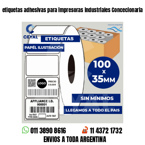 etiquetas adhesivas para impresoras industriales Concecionaria