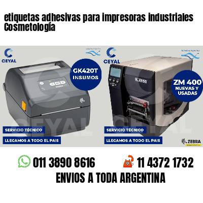 etiquetas adhesivas para impresoras industriales Cosmetología