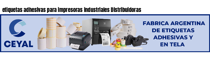 etiquetas adhesivas para impresoras industriales Distribuidoras